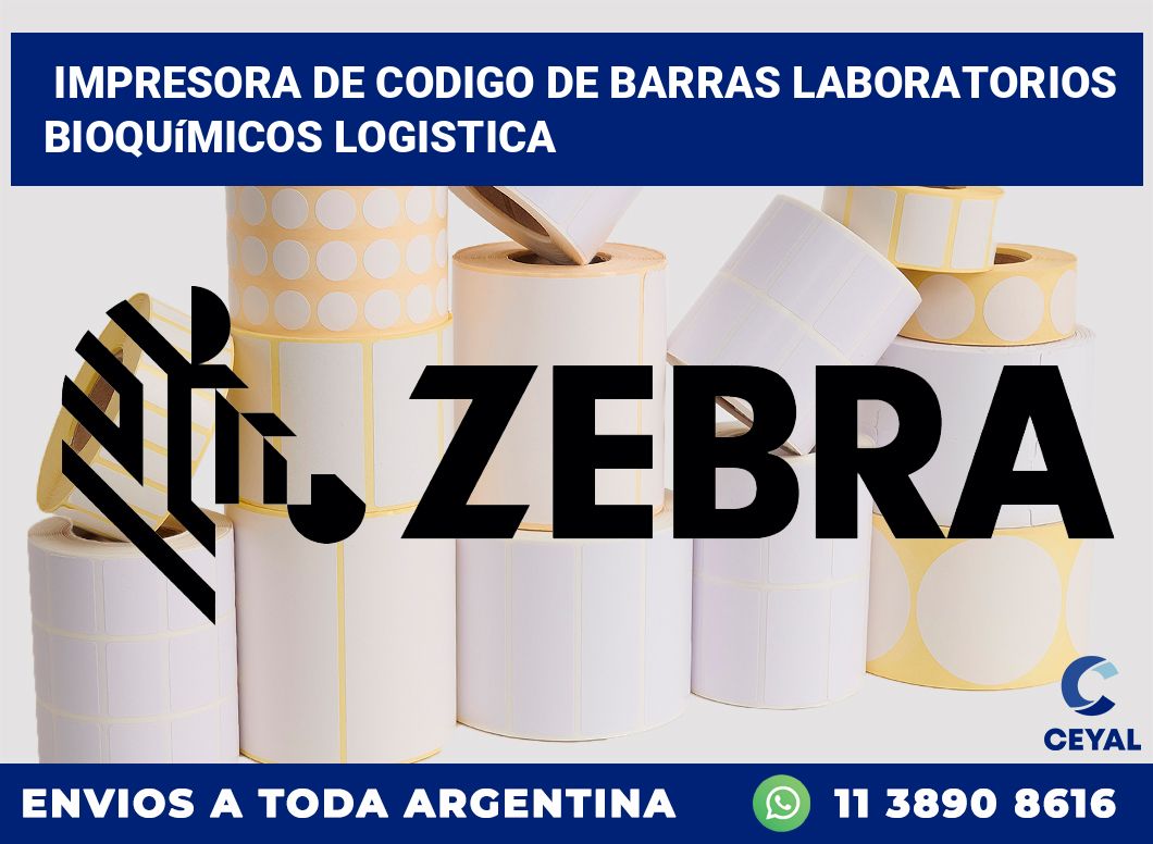 Impresora de codigo de barras Laboratorios bioquímicos logistica