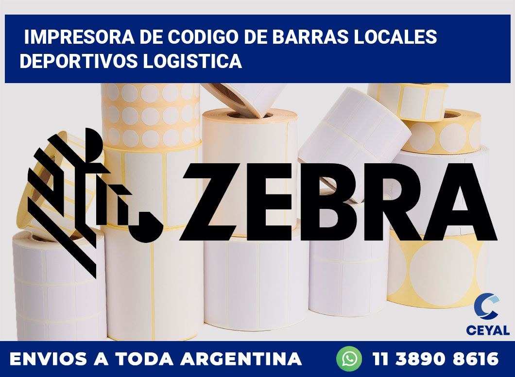 Impresora de codigo de barras Locales deportivos logistica