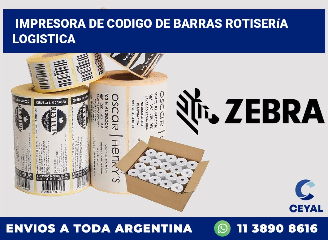 Impresora de codigo de barras Rotisería logistica