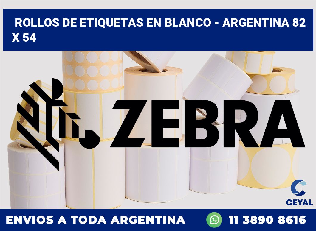 Rollos de etiquetas en blanco – Argentina 82 x 54