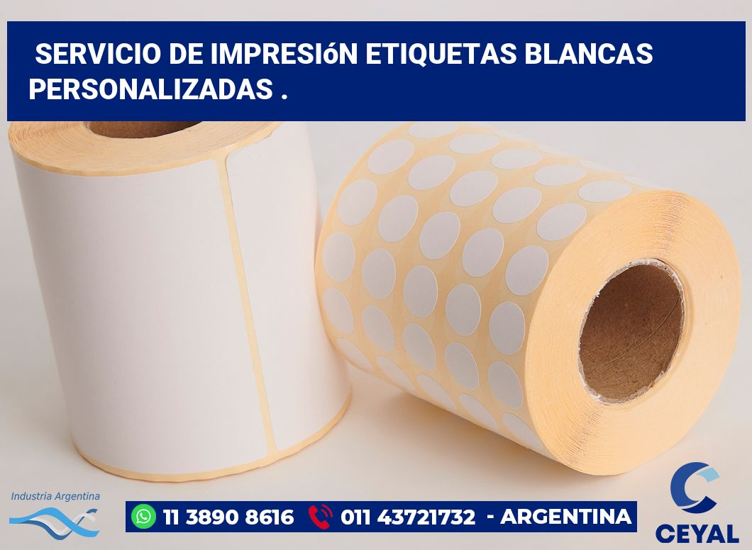 Servicio de impresión etiquetas blancas personalizadas .