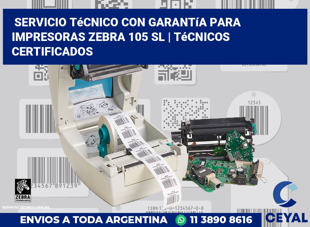 Servicio técnico con garantía para impresoras Zebra 105 SL | Técnicos certificados