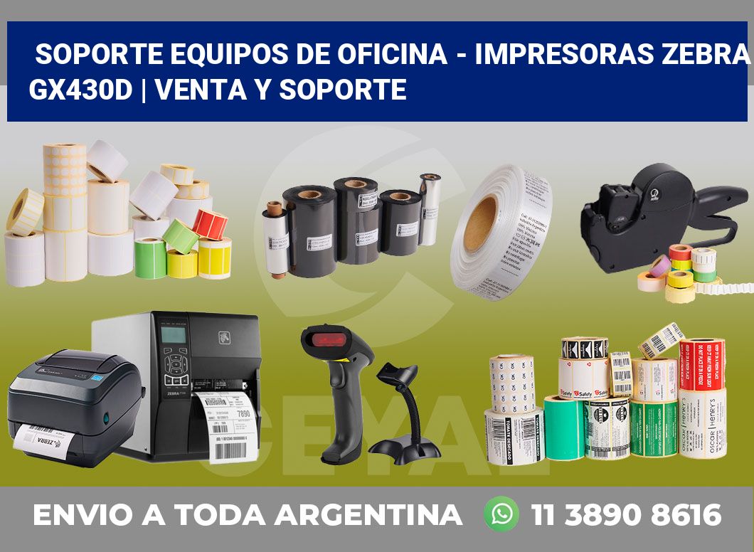 Soporte equipos de oficina – Impresoras Zebra GX430d | Venta y soporte