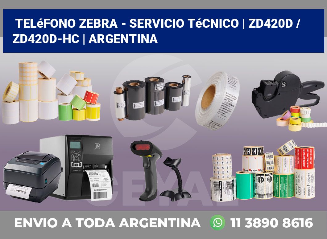 Teléfono Zebra – Servicio Técnico | ZD420d / ZD420d‑HC | Argentina
