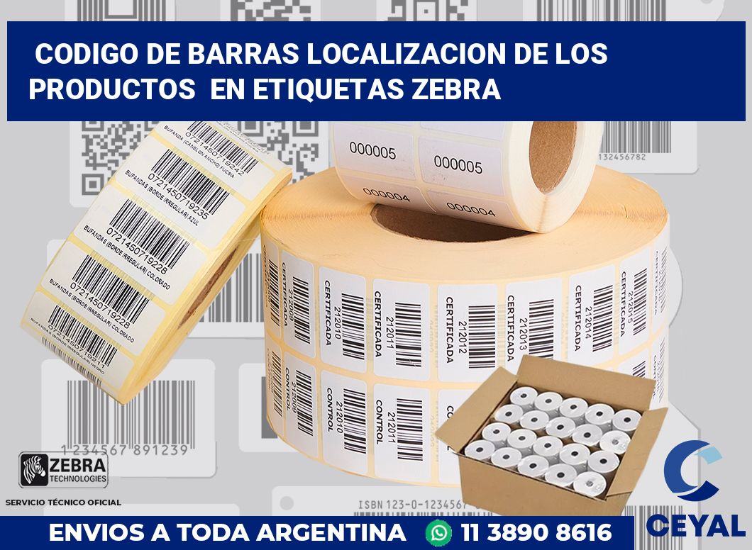 codigo de barras localizacion de los productos  en etiquetas Zebra