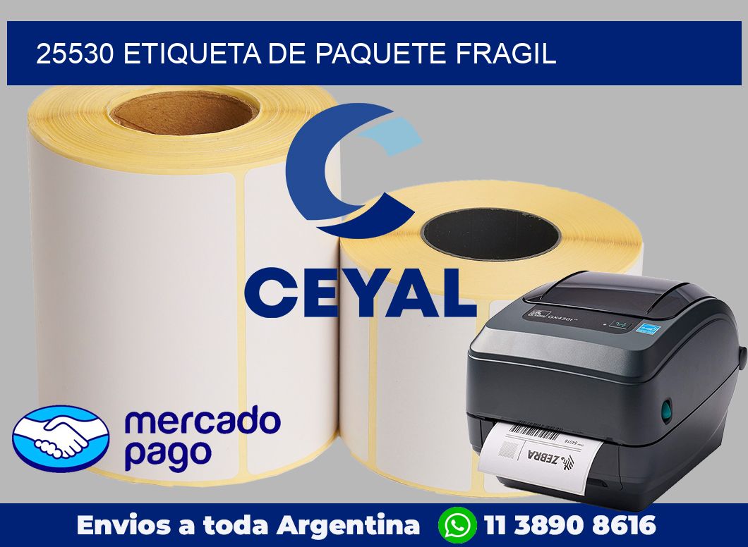 25530 Etiqueta de paquete fragil