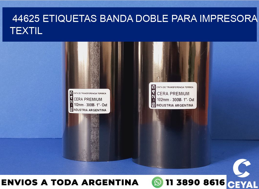 44625 etiquetas banda doble para impresora textil