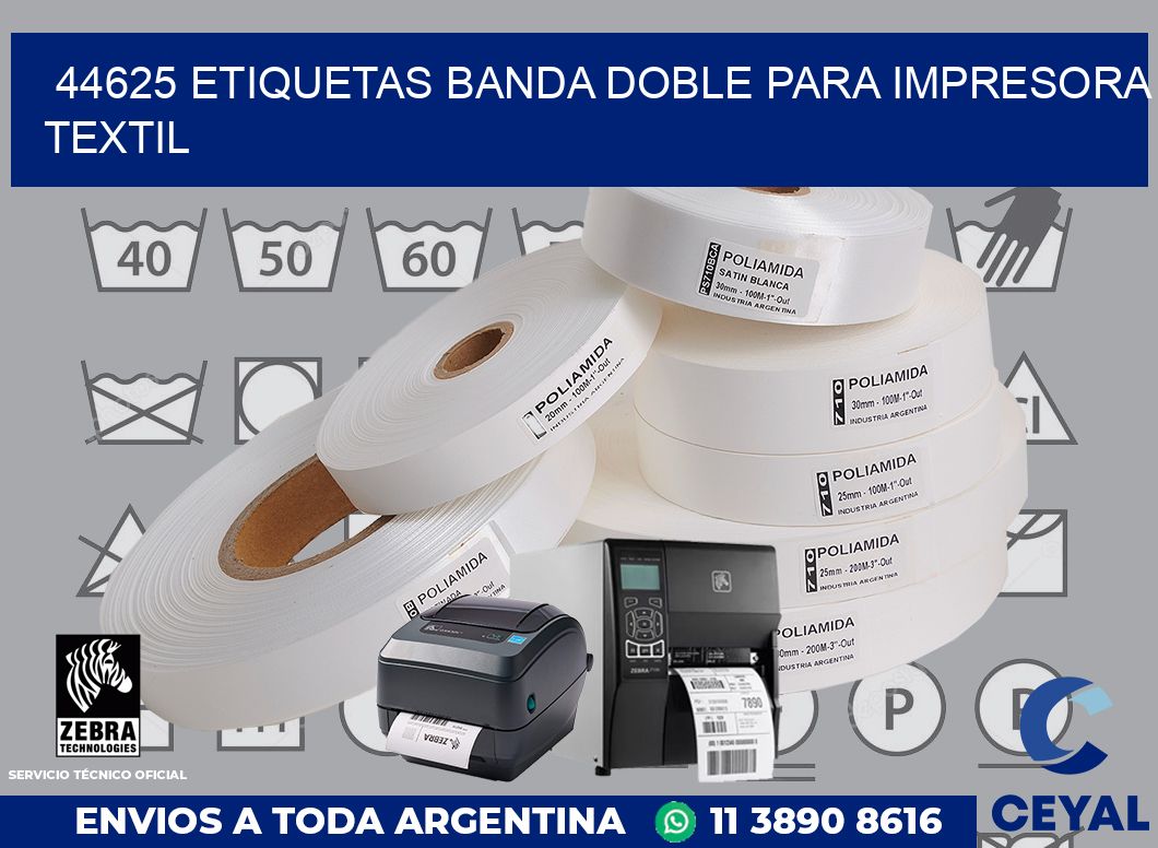 44625 etiquetas banda doble para impresora textil