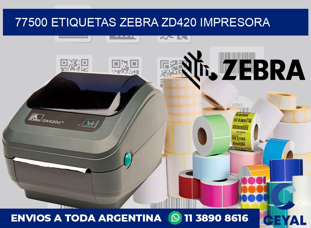 77500 etiquetas Zebra zd420 impresora
