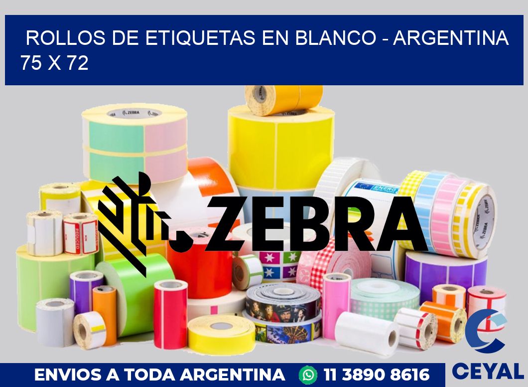 Rollos de etiquetas en blanco - Argentina 75 x 72