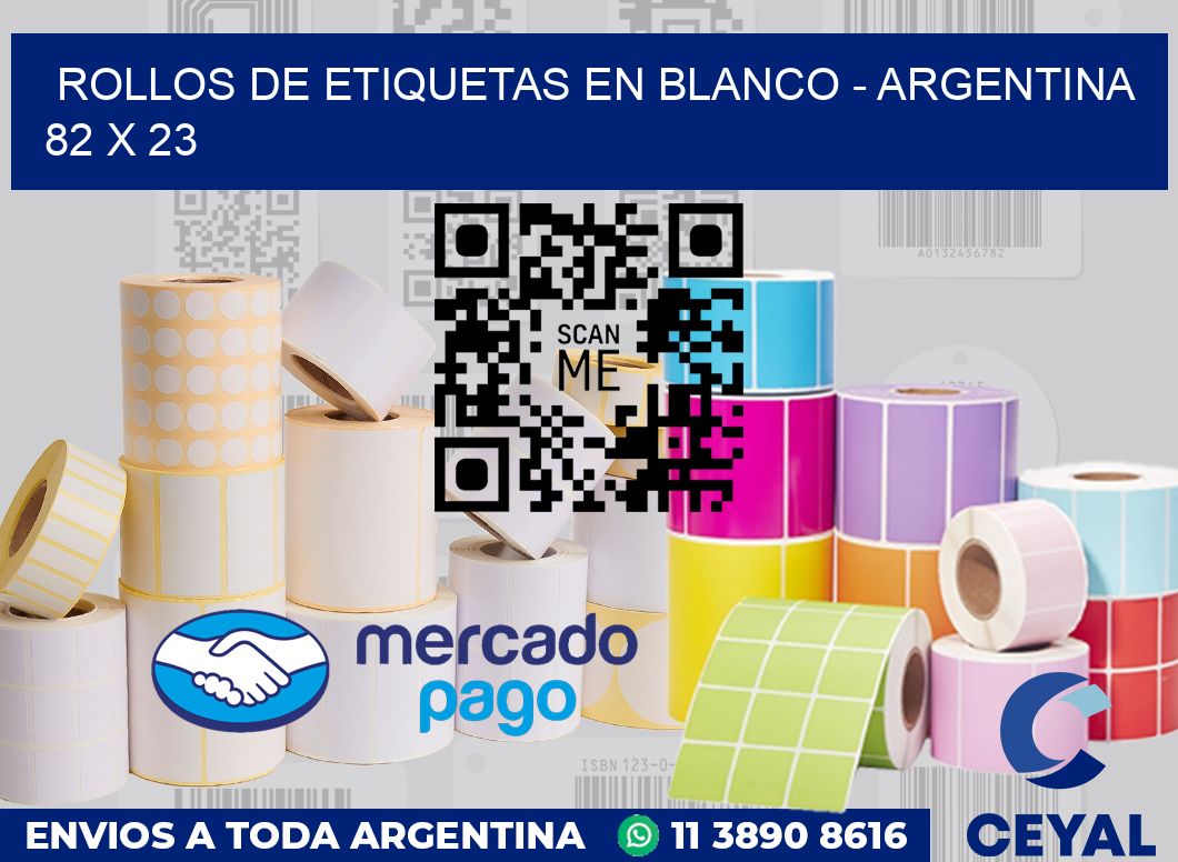 Rollos de etiquetas en blanco - Argentina 82 x 23
