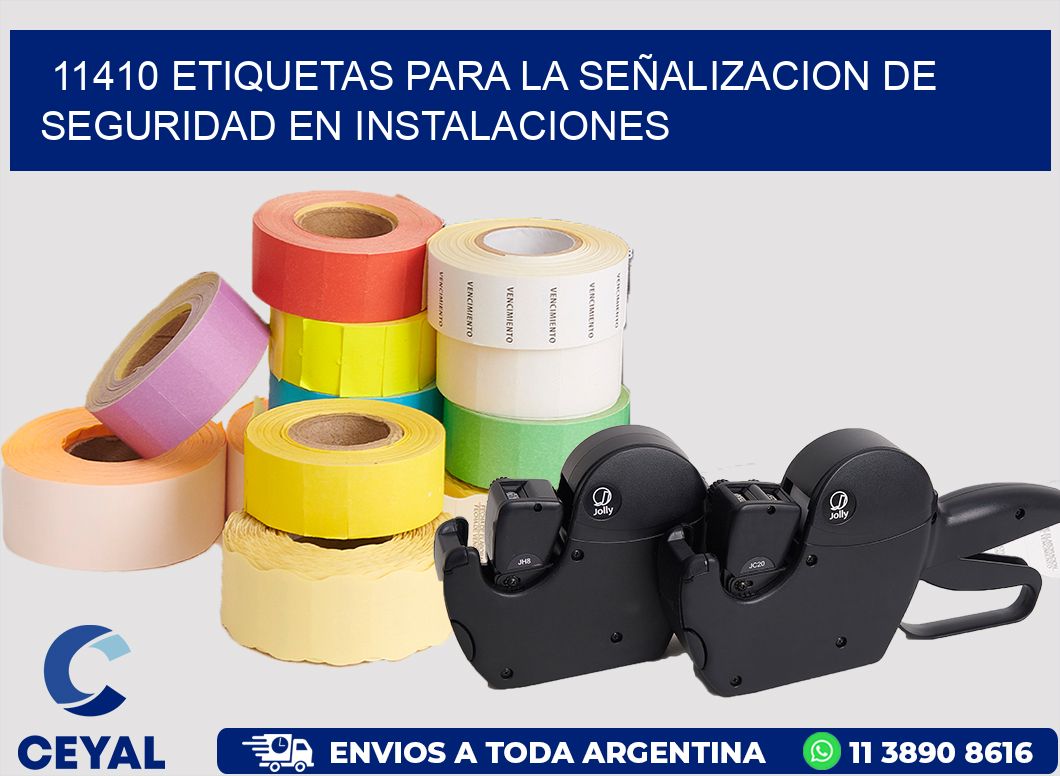 11410 ETIQUETAS PARA LA SEÑALIZACION DE SEGURIDAD EN INSTALACIONES