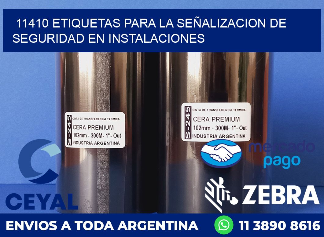 11410 ETIQUETAS PARA LA SEÑALIZACION DE SEGURIDAD EN INSTALACIONES