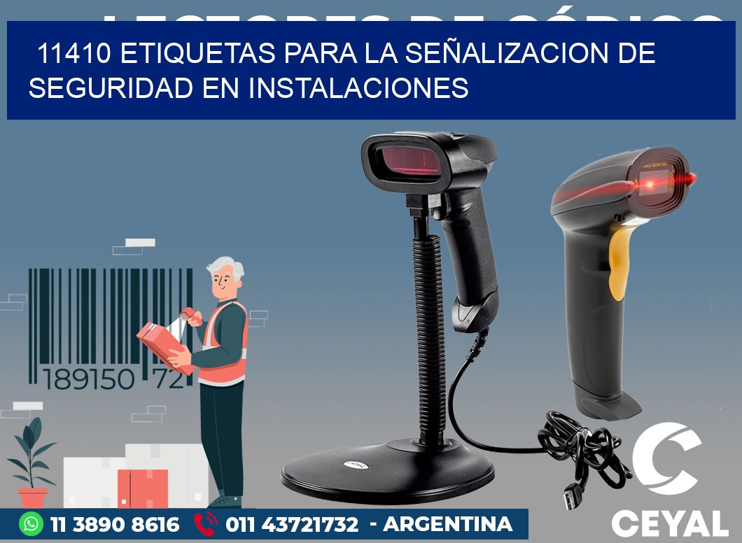 11410 ETIQUETAS PARA LA SEÑALIZACION DE SEGURIDAD EN INSTALACIONES