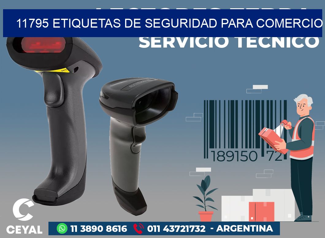 11795 ETIQUETAS DE SEGURIDAD PARA COMERCIO
