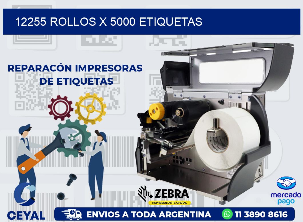 12255 ROLLOS X 5000 ETIQUETAS