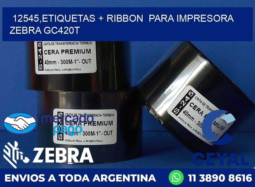 12545,etiquetas + ribbon  para impresora zebra GC420T