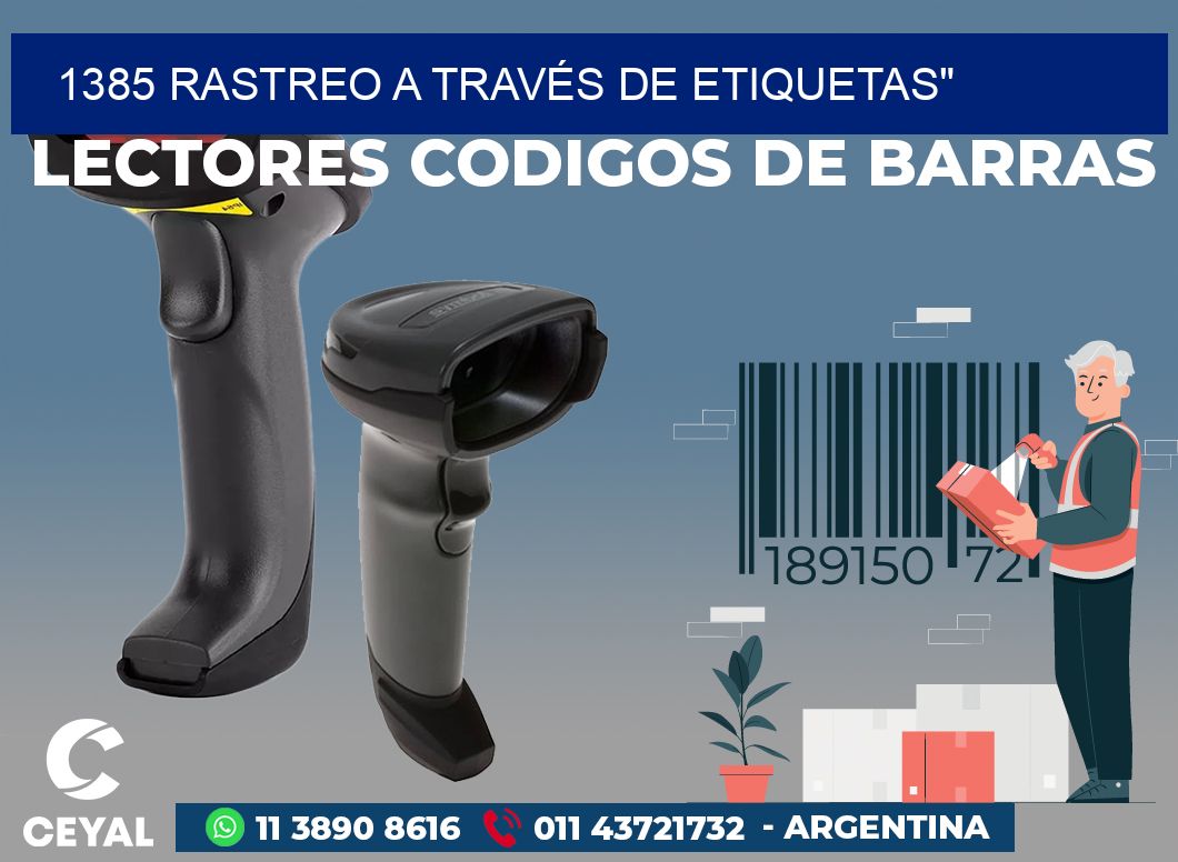 1385 RASTREO A TRAVÉS DE ETIQUETAS