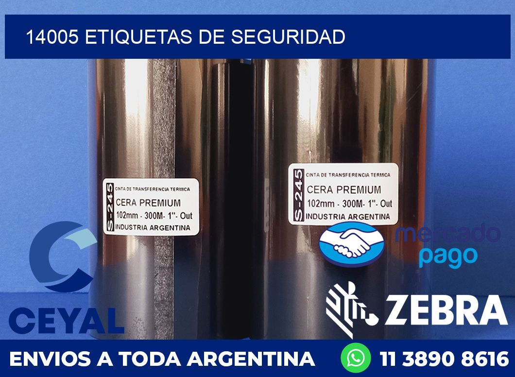 14005 ETIQUETAS DE SEGURIDAD
