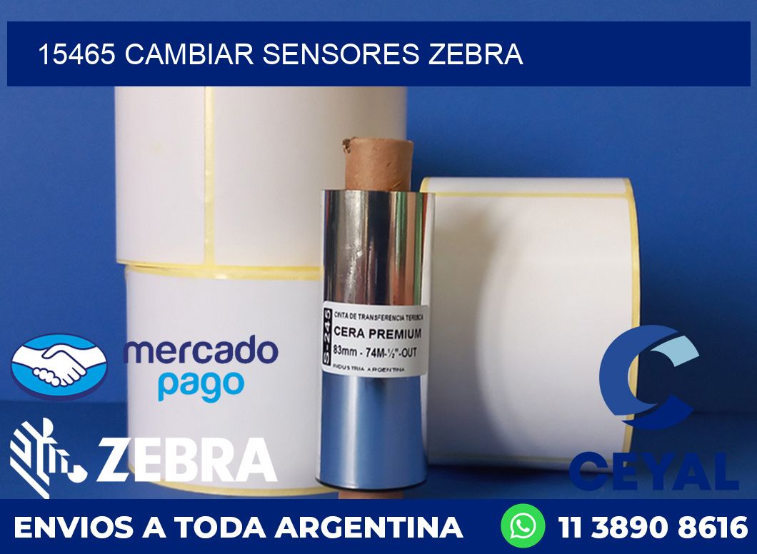 15465 CAMBIAR SENSORES ZEBRA
