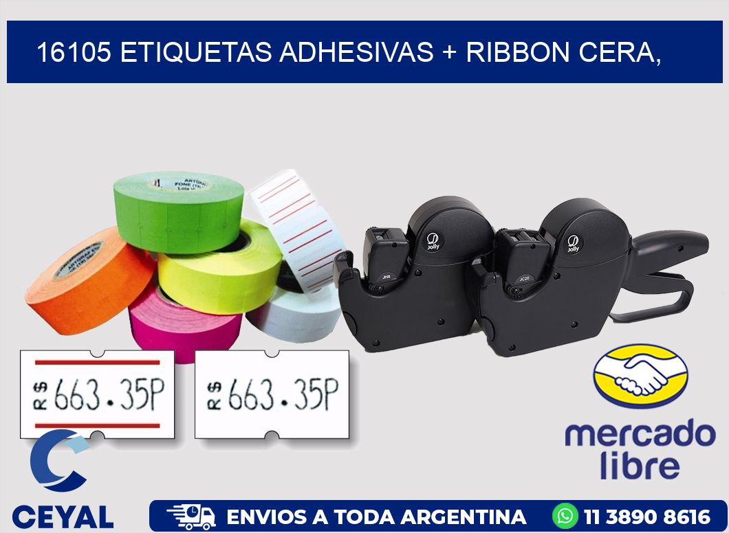 16105 ETIQUETAS ADHESIVAS + RIBBON CERA,