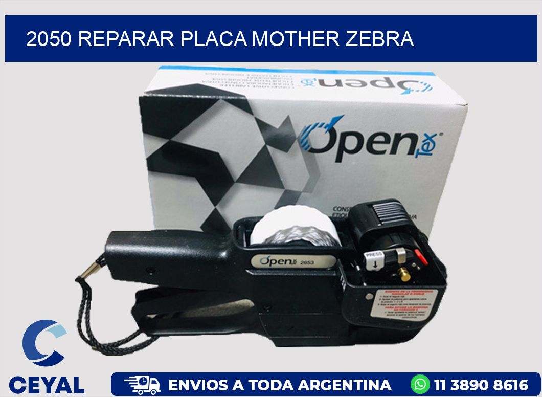 2050 REPARAR PLACA MOTHER ZEBRA