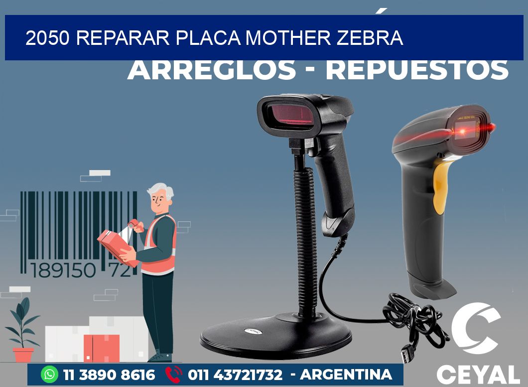 2050 REPARAR PLACA MOTHER ZEBRA