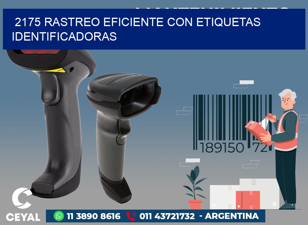 2175 RASTREO EFICIENTE CON ETIQUETAS IDENTIFICADORAS