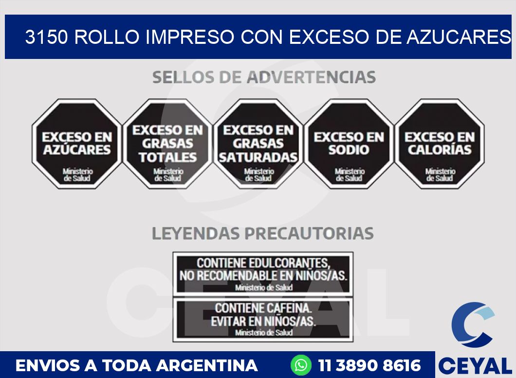 3150 ROLLO IMPRESO CON EXCESO DE AZUCARES