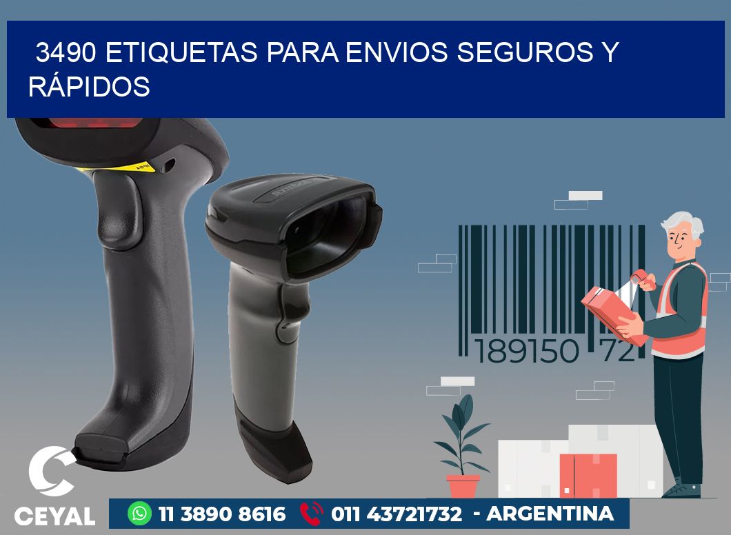 3490 ETIQUETAS PARA ENVIOS SEGUROS Y RÁPIDOS