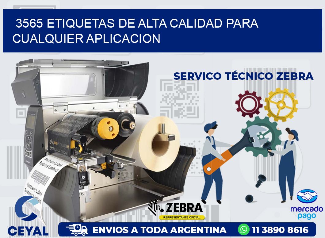 3565 ETIQUETAS DE ALTA CALIDAD PARA CUALQUIER APLICACION