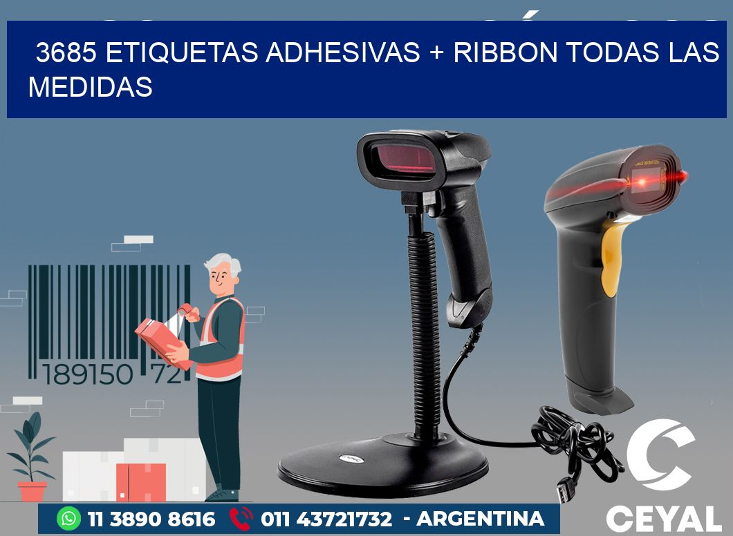 3685 ETIQUETAS ADHESIVAS + RIBBON TODAS LAS MEDIDAS