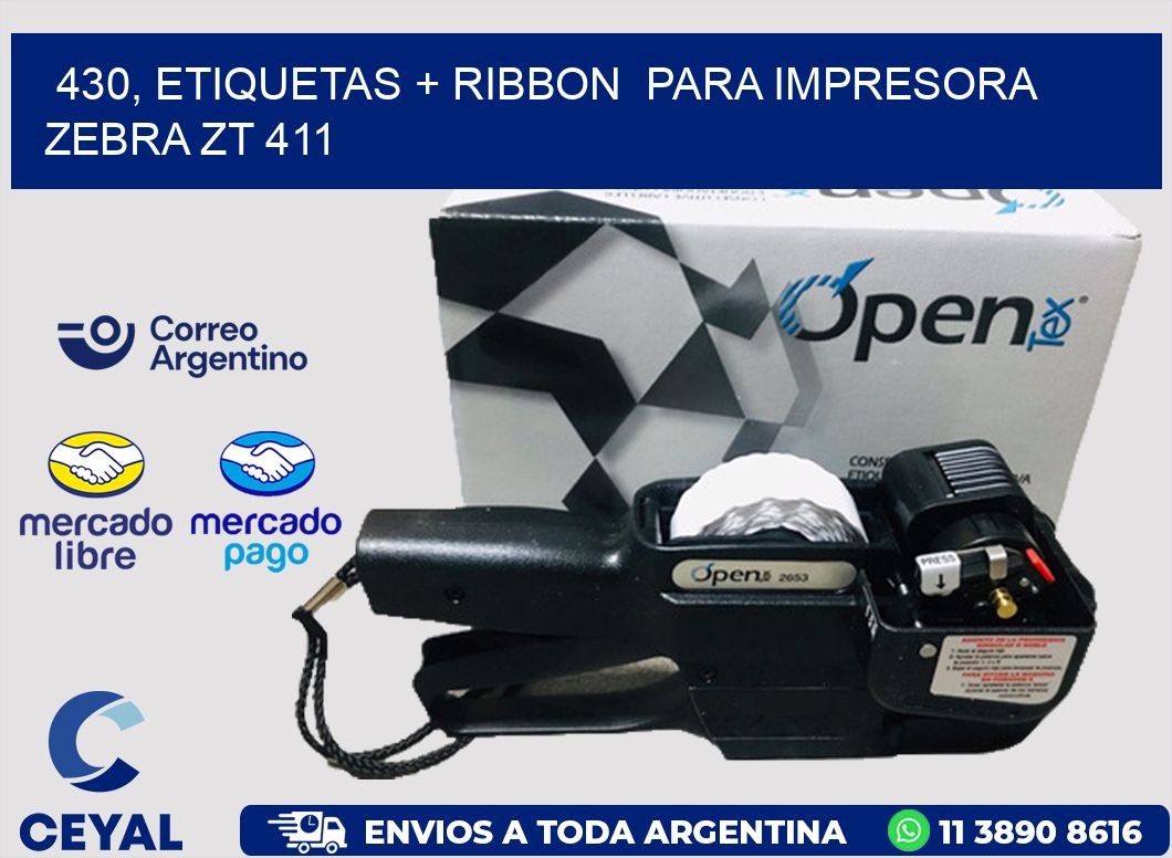430, etiquetas + ribbon  para impresora zebra ZT 411