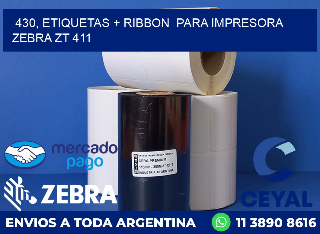 430, etiquetas + ribbon  para impresora zebra ZT 411
