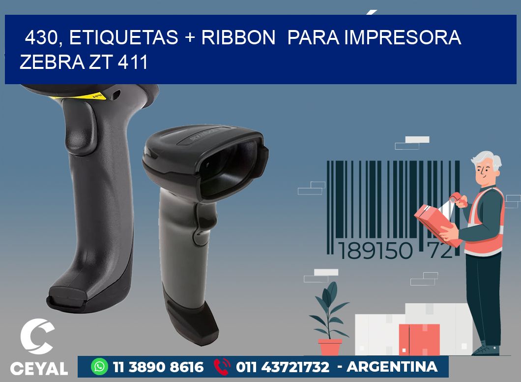 430, etiquetas + ribbon  para impresora zebra ZT 411