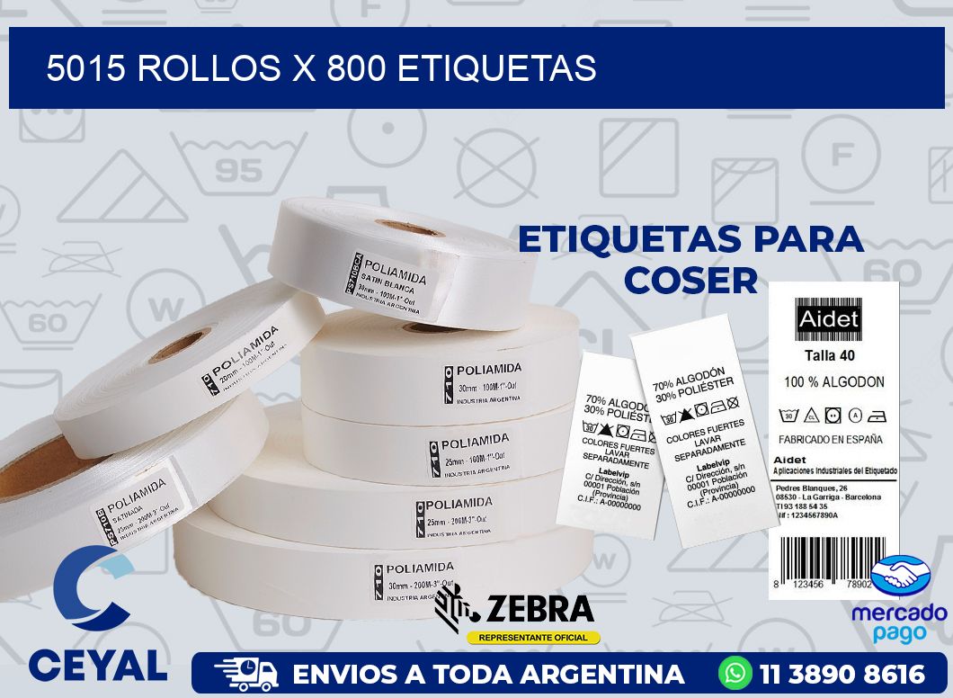 5015 ROLLOS X 800 ETIQUETAS