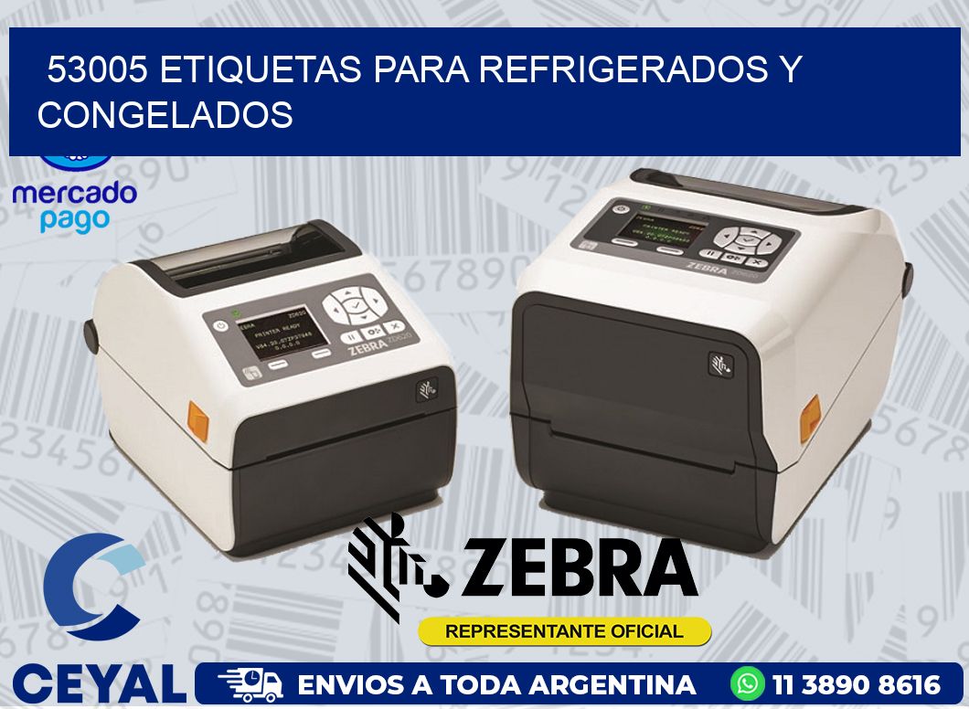 53005 ETIQUETAS PARA REFRIGERADOS Y CONGELADOS