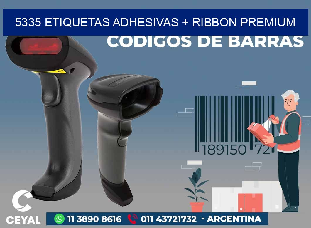 5335 ETIQUETAS ADHESIVAS + RIBBON PREMIUM