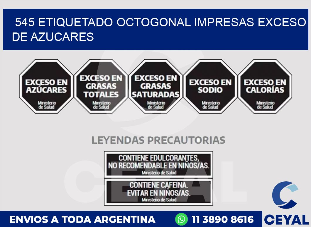 545 ETIQUETADO OCTOGONAL IMPRESAS EXCESO DE AZUCARES