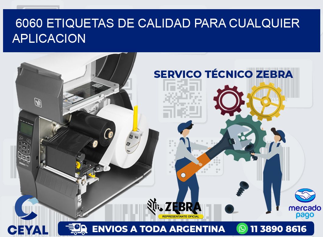 6060 ETIQUETAS DE CALIDAD PARA CUALQUIER APLICACION