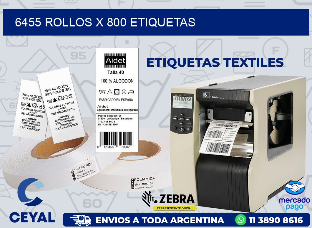 6455 ROLLOS X 800 ETIQUETAS