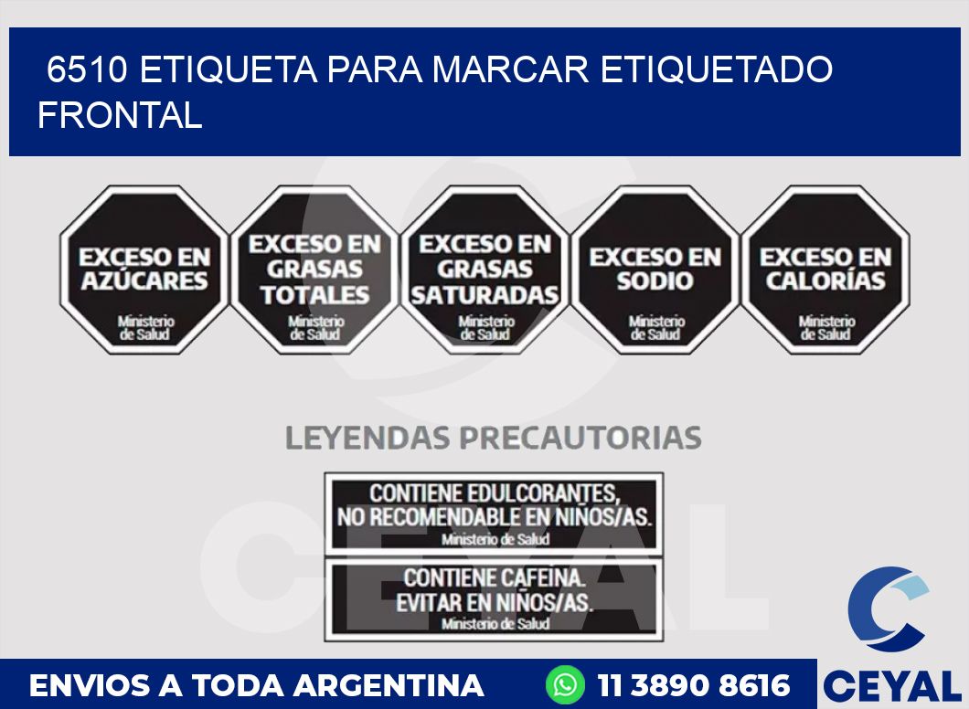 6510 ETIQUETA PARA MARCAR ETIQUETADO FRONTAL