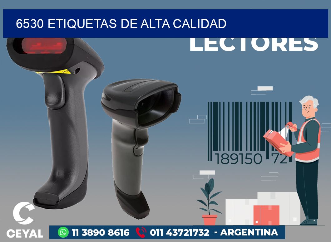 6530 ETIQUETAS DE ALTA CALIDAD