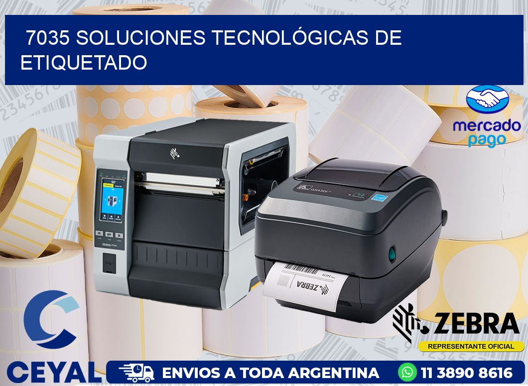 7035 SOLUCIONES TECNOLÓGICAS DE ETIQUETADO