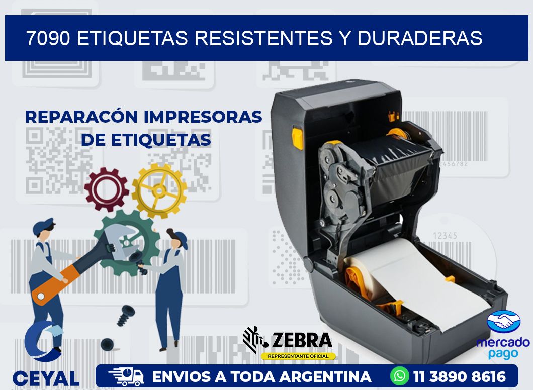 7090 ETIQUETAS RESISTENTES Y DURADERAS
