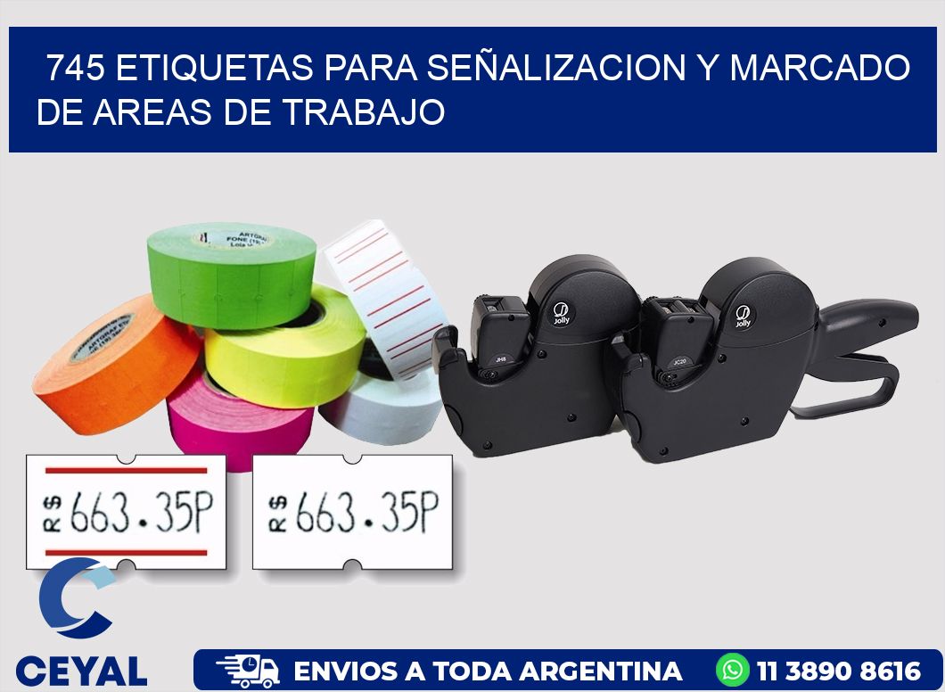 745 ETIQUETAS PARA SEÑALIZACION Y MARCADO DE AREAS DE TRABAJO