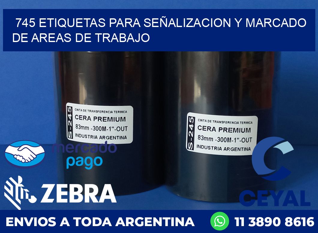 745 ETIQUETAS PARA SEÑALIZACION Y MARCADO DE AREAS DE TRABAJO