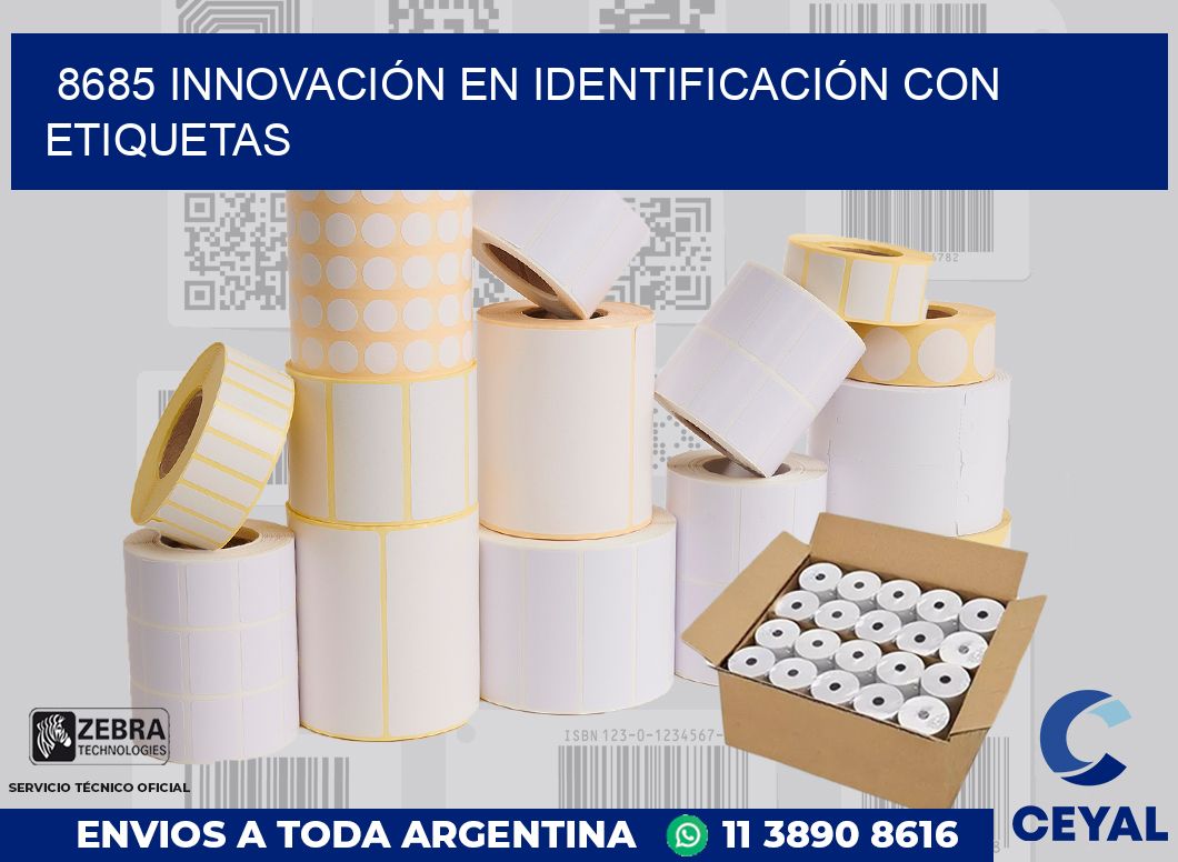 8685 INNOVACIÓN EN IDENTIFICACIÓN CON ETIQUETAS