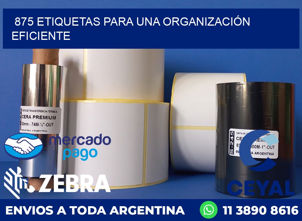 875 ETIQUETAS PARA UNA ORGANIZACIÓN EFICIENTE