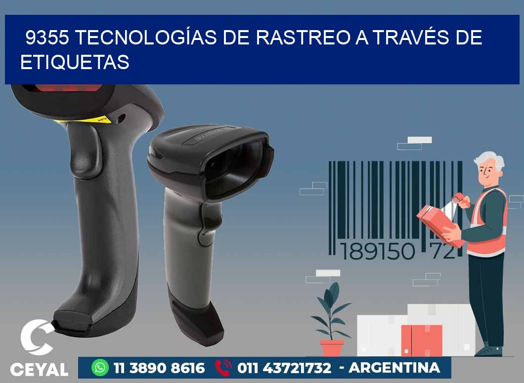 9355 TECNOLOGÍAS DE RASTREO A TRAVÉS DE ETIQUETAS
